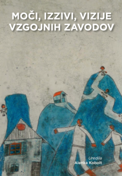 Naslovnica za Moči, izzivi, vizije vzgojnih zavodov