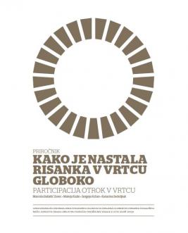 Naslovnica za Kako je nastala risanka v vrtcu Globoko: participacija otrok v vrtcu
