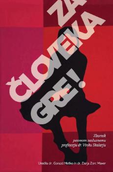 Cover for Za človeka gre! Zbornik posvečen Vinku Skalarju