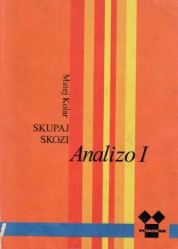 Naslovnica za Skupaj skozi Analizo I