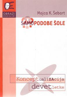 Naslovnica za Samopodoba šole: konceptualizacija devetletke