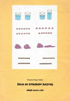 Cover for Šola in otrokov razvoj: mlajši otrok v šoli