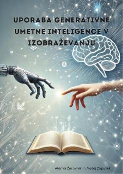 Naslovnica za Uporaba generativne umetne inteligence v izobraževanju