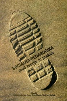 Cover for Socialna pedagogika – med teorijo in prakso