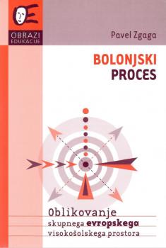 Cover for Bolonjski proces: oblikovanje skupnega evropskega visokošolskega prostora