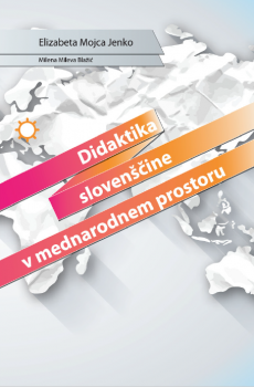 Naslovnica za Didaktika slovenščine v mednarodnem prostoru