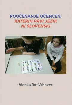 Naslovnica za Poučevanje učencev, katerih prvi jezik ni slovenski
