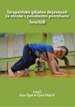 Naslovnica za Terapevtske gibalne dejavnosti za otroke s posebnimi potrebami – Tera/GIB