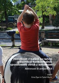 Naslovnica za Aktivnosti v naravi za razvoj gibalnih in funkcionalnih sposobnosti otrok z avtizmom