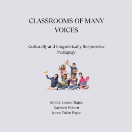 Classrooms of Many Voices: Culturally and Linguistically Responsive Pedagogy